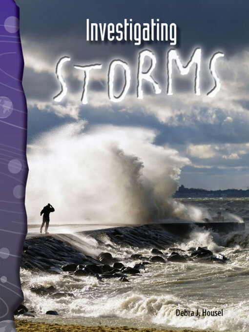 Title details for Investigating Storms by Debra J. Housel - Available